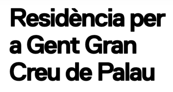Residència Gent Gran Creu de Palau